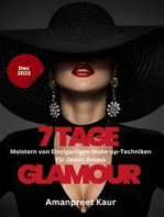 7 Tage Glamour: Meistern von Einzigartigen Make-up-Techniken für Jeden Anlass