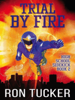 Trial By Fire: High School Sidekick, #2