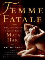 Femme Fatale: Love, Lies, and the Unknown Life of Mata Hari