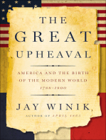The Great Upheaval: America and the Birth of the Modern World, 1788–1800