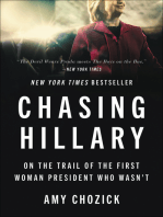 Chasing Hillary: On the Trail of the First Woman President Who Wasn't