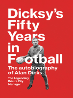 Dicksy's Fifty Years in Football