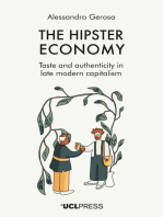 The Hipster Economy: Taste and authenticity in late modern capitalism