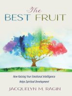 The Best Fruit: How Raising Your Emotional Intelligence Helps Spiritual Development