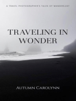 Traveling in Wonder: A Travel Photographer's Tales of Wanderlust