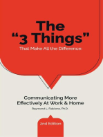 The "3 Things" That Make All the Difference: Communicating More Effectively At Work & Home