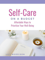 Self-Care on a Budget: Affordable Ways to Prioritize Your Well-Being