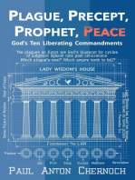 Plague, Precept, Prophet, Peace: God's Ten Liberating Commandments