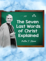 The Seven Last Words of Christ Explained