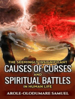 The Seemingly Insignificant Causes Of Curses And Spiritual War In Human Life