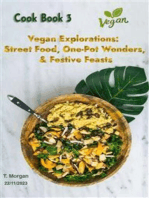 Vegan Explorations:: Street Food, One-Pot Wonders, & Festive Feasts