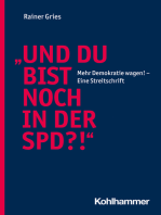 "Und Du bist noch in der SPD?!": Mehr Demokratie wagen! -  Eine Streitschrift