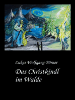 Das Christkindl im Walde: Märchenhafte Weihnachtsgeschichten mit bezaubernden Illustrationen