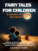 FAIRY TALES FOR CHILDREN A collection of fantastic fairy tales for kids.: Unique, entertaining and relaxing bedtime stories that convey many values and get people excited about reading