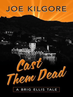 Cast Them Dead: A Brig Ellis Tale, #2