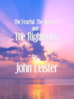 The Fearful, The Wicked and The Righteous