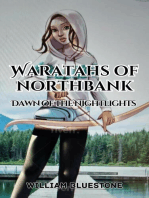 Waratahs of North Bank; Dawn of the Nightlights: Waratah's of North Bank, #1