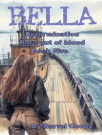 Bella - Determination, Born out of blood: Bella, #5