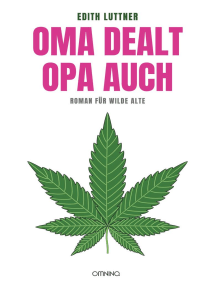 Oma dealt, Opa auch by Edith Luttner (Ebook) - Read free for 30 days