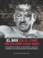 <![CDATA[El box en el cine mexicano (1940-1983)]]>: <![CDATA[Una práctica moderna y nacionalista, corporal y simbólica en la representación cinematográfica]]>