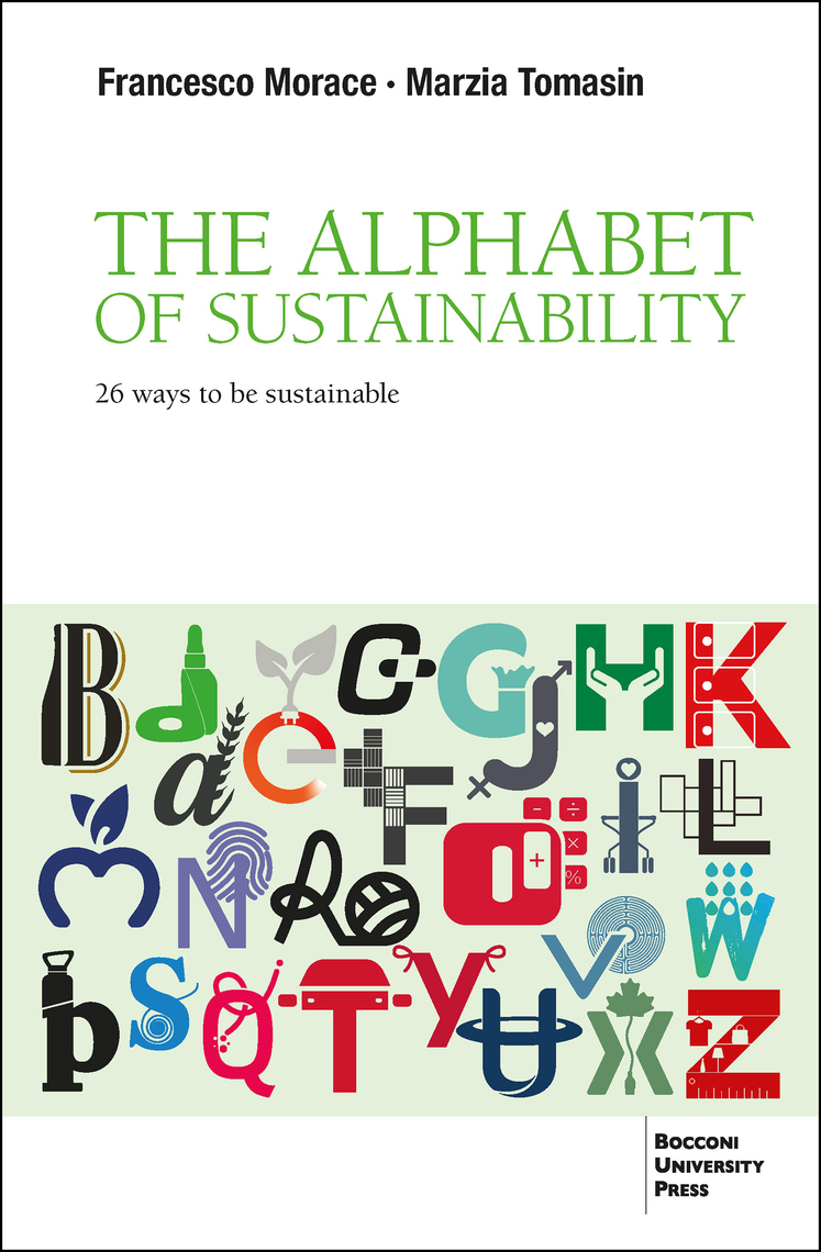 The Alphabet of Sustainability by Francesco Morace, Marzia Tomasin - Ebook