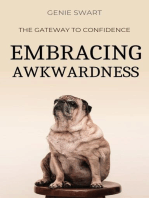 Embracing Awkwardness: The Gateway to Confidence: Self Care