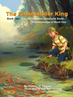 The Salamander King, Book Two: "For All Creatures Great and Small"