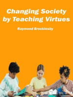 Changing Society by Teaching Virtues