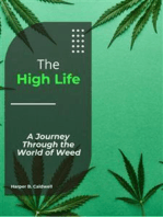 The High Life: A Journey Through the World of Weed