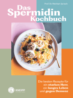 Das Spermidin-Kochbuch: Die besten Rezepte für ein starkes Herz, ein langes Leben und gegen Demenz