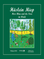 Häslein Miep: Herr Blau und die Tiere im Wald