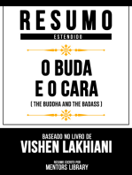 Resumo Estendido - O Buda E O Cara (The Buddha And The Badass) - Baseado No Livro De Vishen Lakhiani