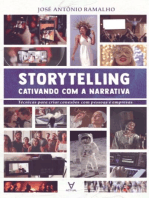 Storytelling: cativando com a narrativa: Técnicas para Criar Conexão com Pessoas e Empresas