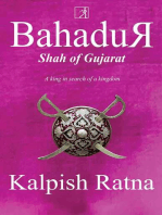 Bahadur Shah of Gujarat: A King in Search of a Kingdom