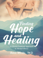 Finding Hope and Healing A Christ-Centered Approach to Mental Illness