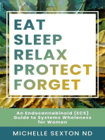 Eat, Sleep, Relax, Protect, Forget