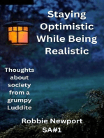 Staying Optimistic While Being Realistic: Society Articles, #1