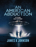 An American Abduction: Is It Fiction, Or Is It Happening?: Is It Fiction, Or Is It Happening?