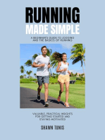 Running Made Simple: A Beginner's Guide to Jogging and the Basics of Running