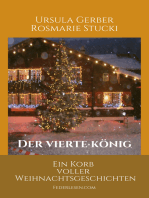 Der vierte König: Ein Korb voller Weihnachtsgeschichten