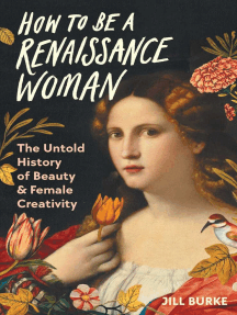 How to Be a Renaissance Woman by Jill Burke (Ebook) - Read free ...