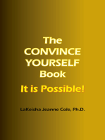 The CONVINCE YOURSELF Book: It is Possible!