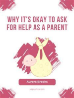 Why It's Okay to Ask for Help as a Parent
