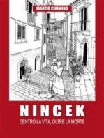 Nincek: dentro la vita, oltre la morte