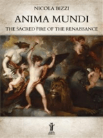 Anima Mundi. The Sacred Fire of the Renaissance