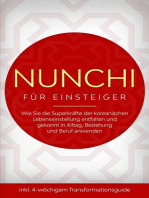 Nunchi für Einsteiger: Wie Sie die Superkräfte der koreanischen Lebenseinstellung entfalten und gekonnt in Alltag, Beziehung und Beruf anwenden - inkl. 4-wöchigem Transformationsguide