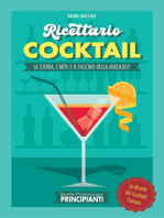 Guida Pratica per Principianti - Ricettario Cocktail: la Storia, l'Arte e il Fascino della Mixology . Le Ricette dei Cocktail Famosi: Cocktail e Mixology