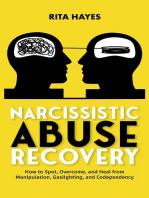 Narcissistic Abuse Recovery: How to Spot, Overcome, and Heal from Manipulation, Gaslighting, and Codependency: Healthy Relationships, #3