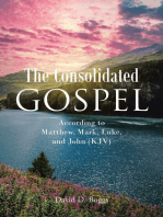 The Consolidated Gospel: According to Matthew, Mark, Luke, and John (KJV)