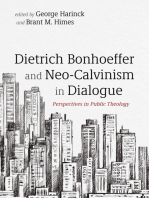 Dietrich Bonhoeffer and Neo-Calvinism in Dialogue: Perspectives in Public Theology
